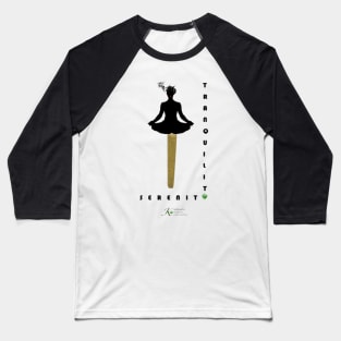 Tranqility, Serenity Baseball T-Shirt